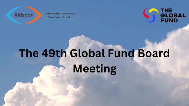 Board controversy over the Global Fund’s continued engagement with the World Bank’s Pandemic Fund resulted in it being referred back to the Strategy Committee